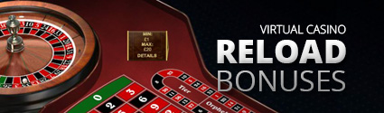 Virtual Casino Reload Bonuses