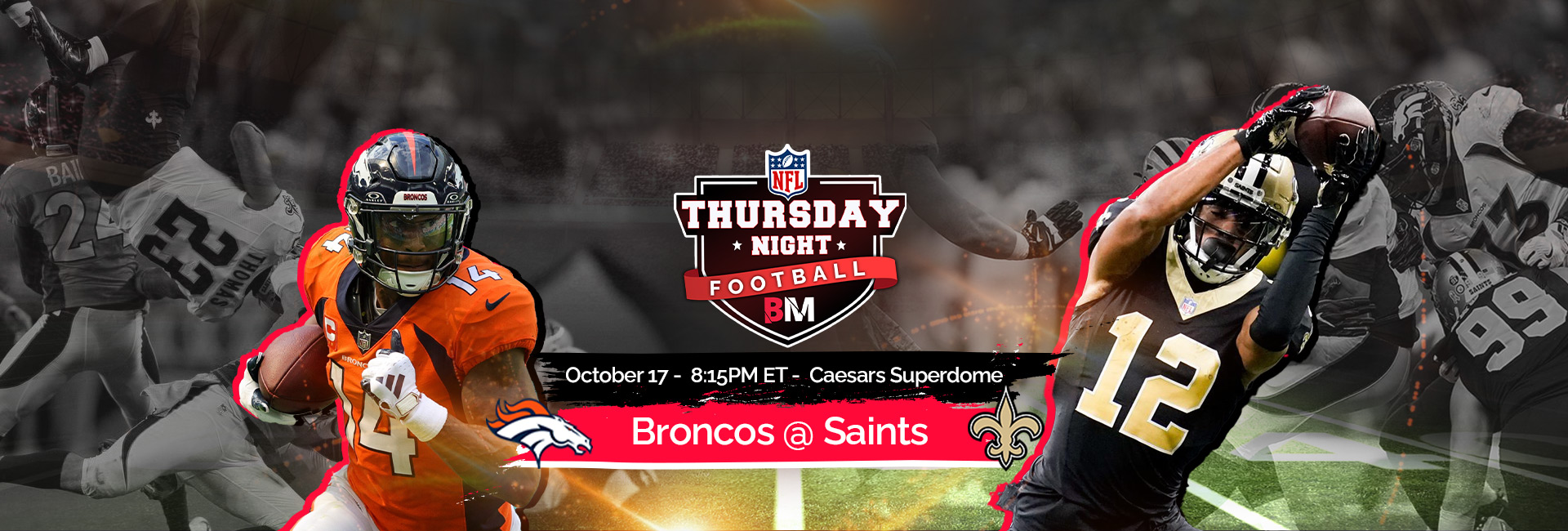 NFL TNF - WEEK 7 Game - Broncos vs Saints