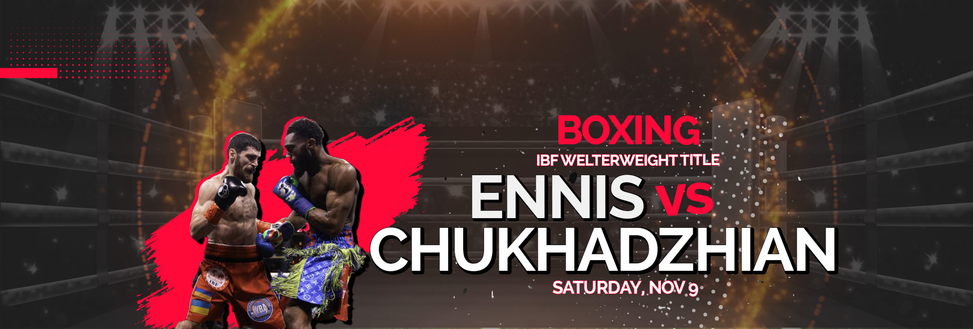 BOXING - IBF welterweight title: Jaron Ennis vs Karen Chukhadzhian